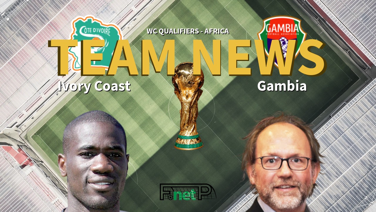 WC Qualifiers - Africa News: Ivory Coast vs Gambia Confirmed Line-ups