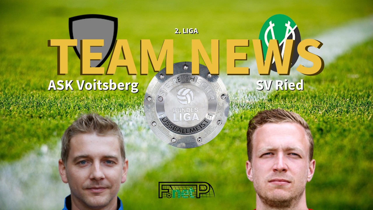 2. Liga News: ASK Voitsberg vs SV Ried Confirmed Line-ups