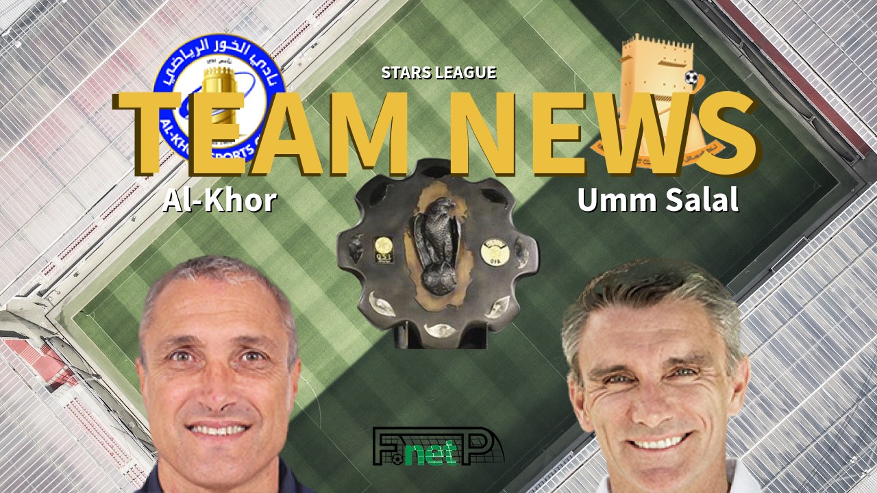 Stars League News: Al-Khor vs Umm Salal Confirmed Line-ups