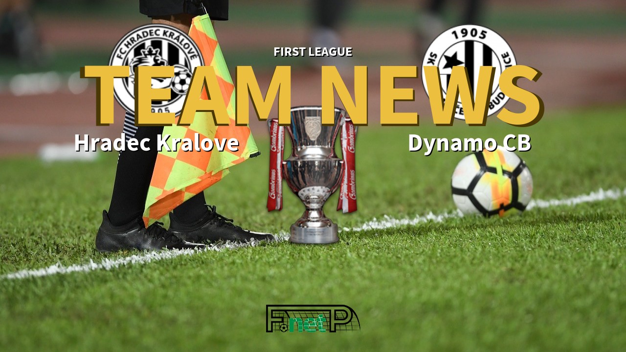 First League News: Hradec Králové vs Dynamo České Budějovice Confirmed Line-ups