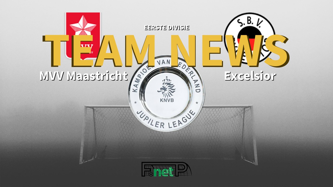 Eerste Divisie News: MVV vs Excelsior Confirmed Line-ups