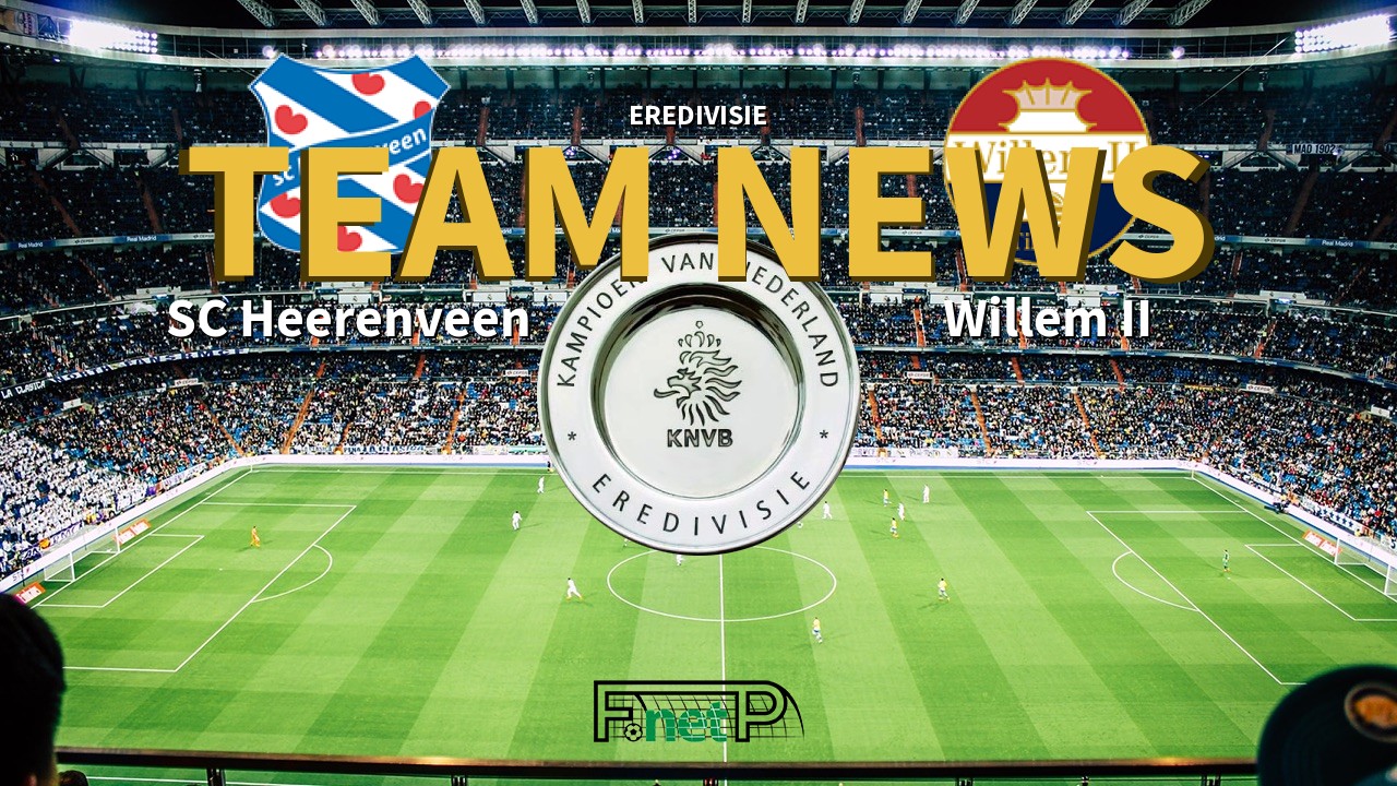 Eredivisie News: SC Heerenveen vs Willem II Confirmed Line-ups