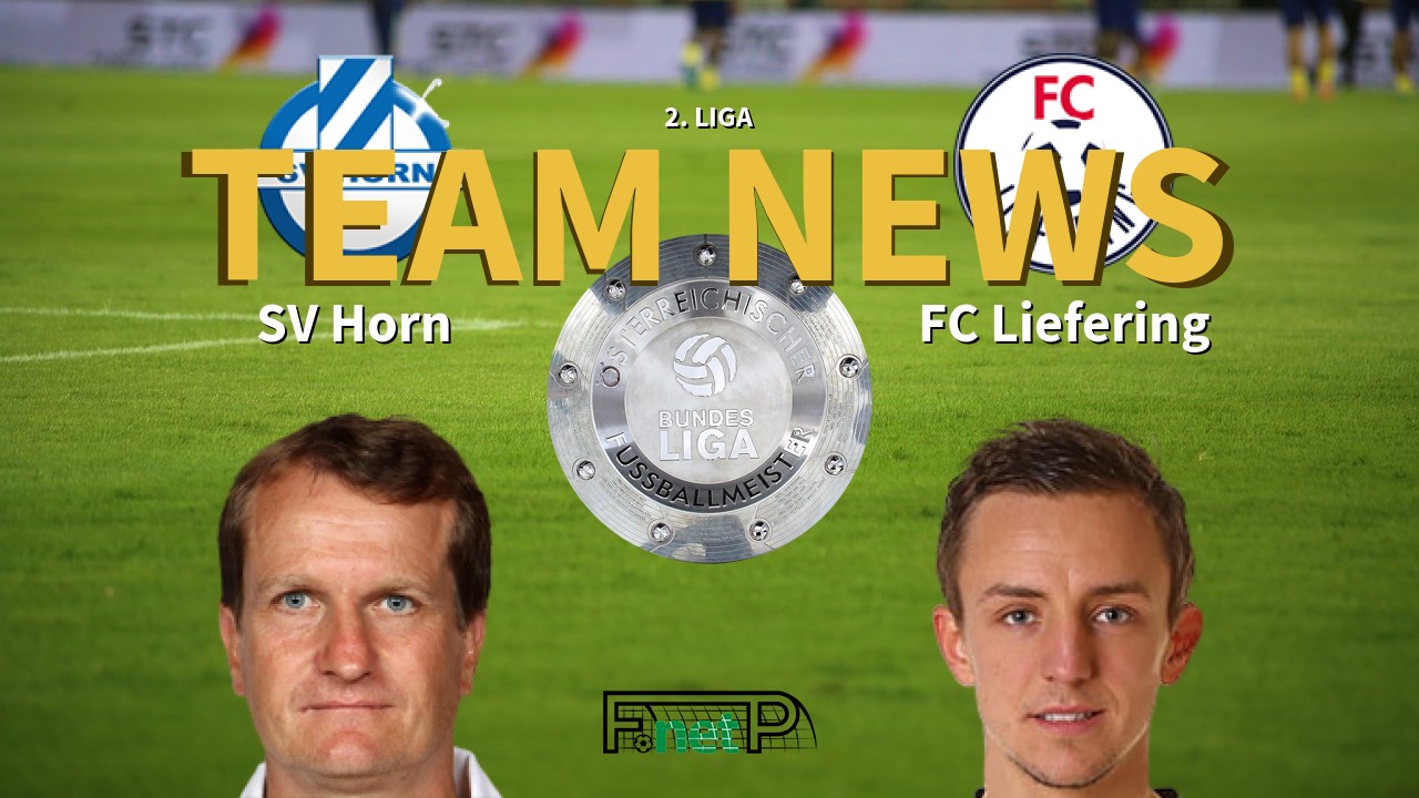 2. Liga News: SV Horn vs FC Liefering Confirmed Line-ups