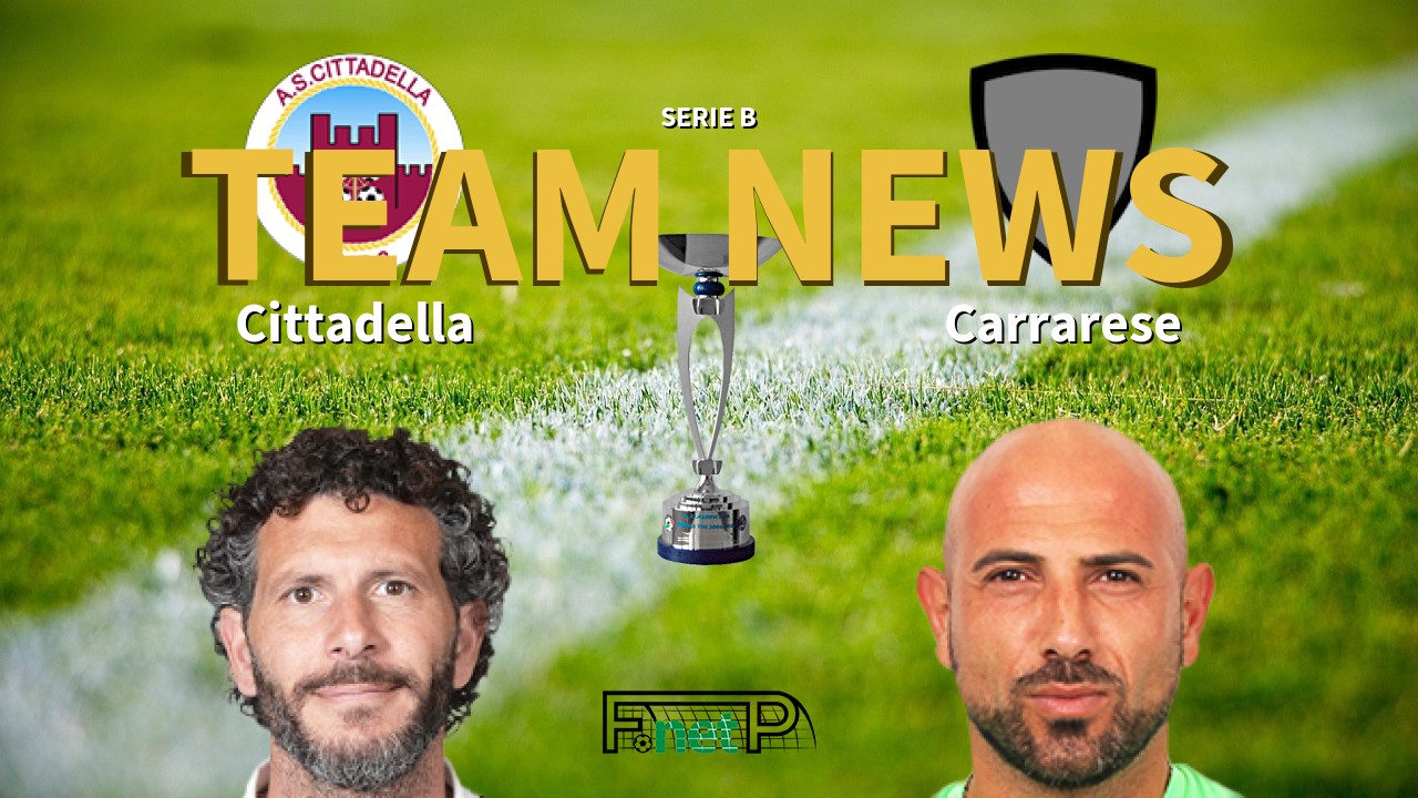 Serie B News: Cittadella vs Carrarese Confirmed Line-ups