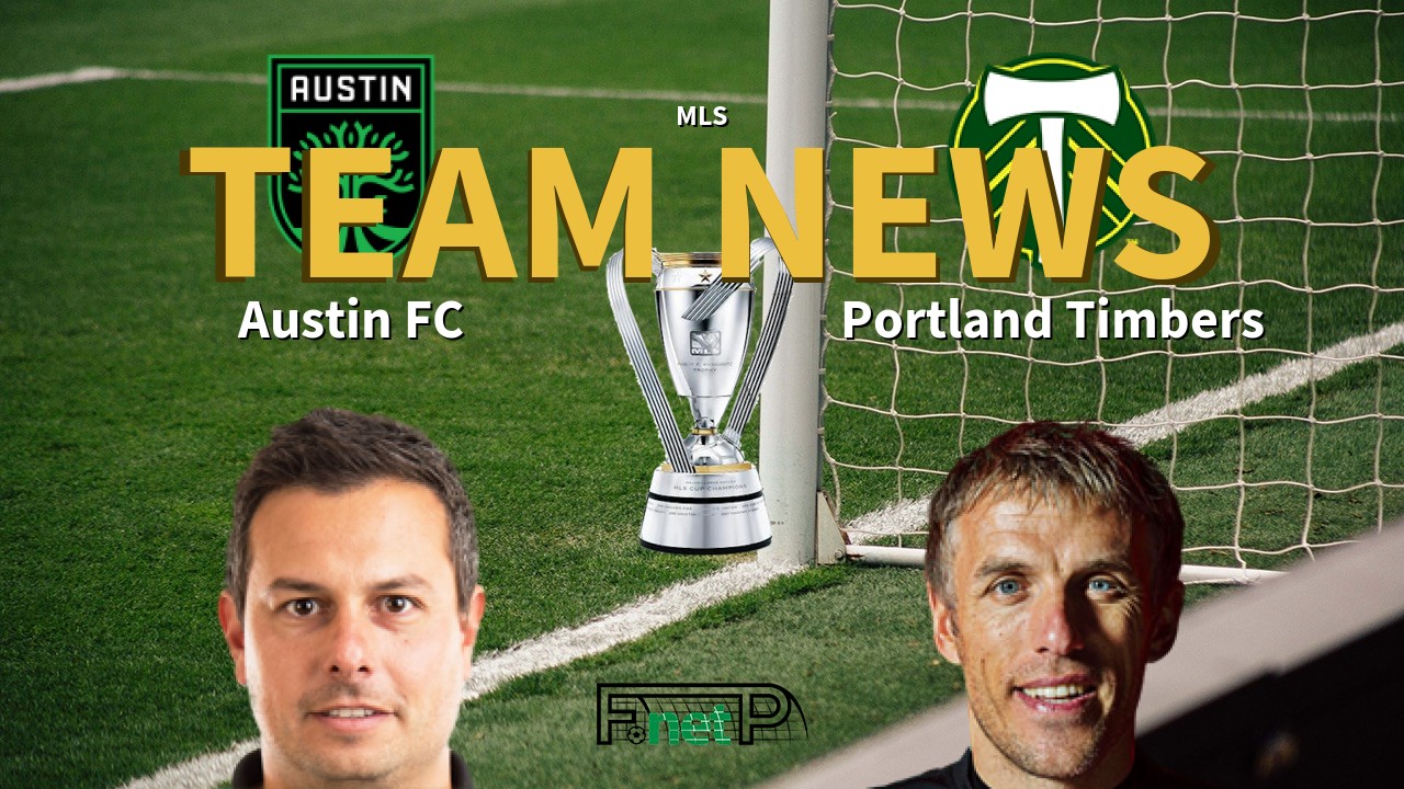 MLS News: Austin FC vs Portland Timbers Confirmed Line-ups