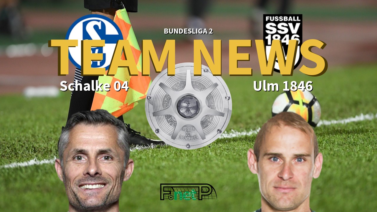 Bundesliga 2 News: Schalke vs Ulm 1846 Confirmed Line-ups