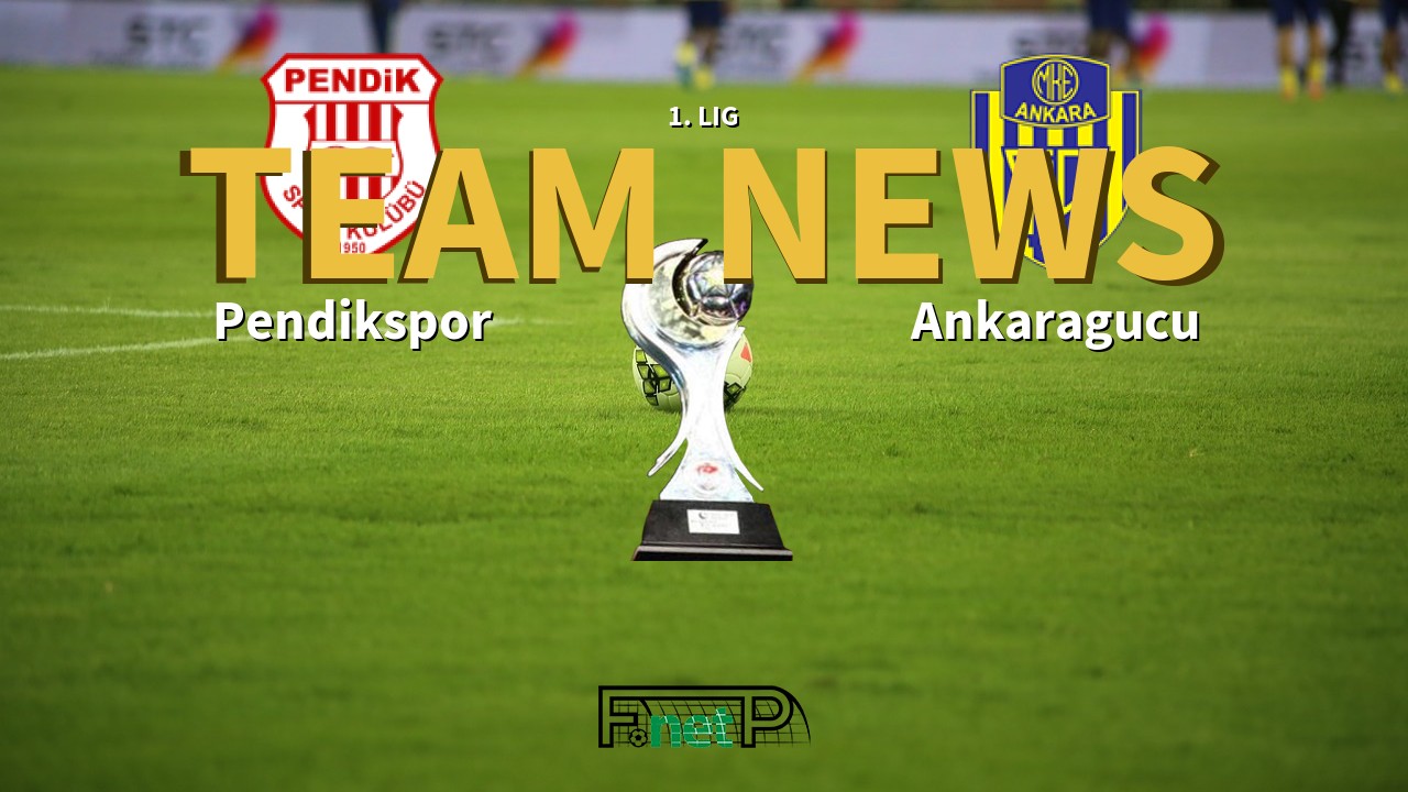 1. Lig News: Pendikspor vs MKE Ankaragücü Confirmed Line-ups