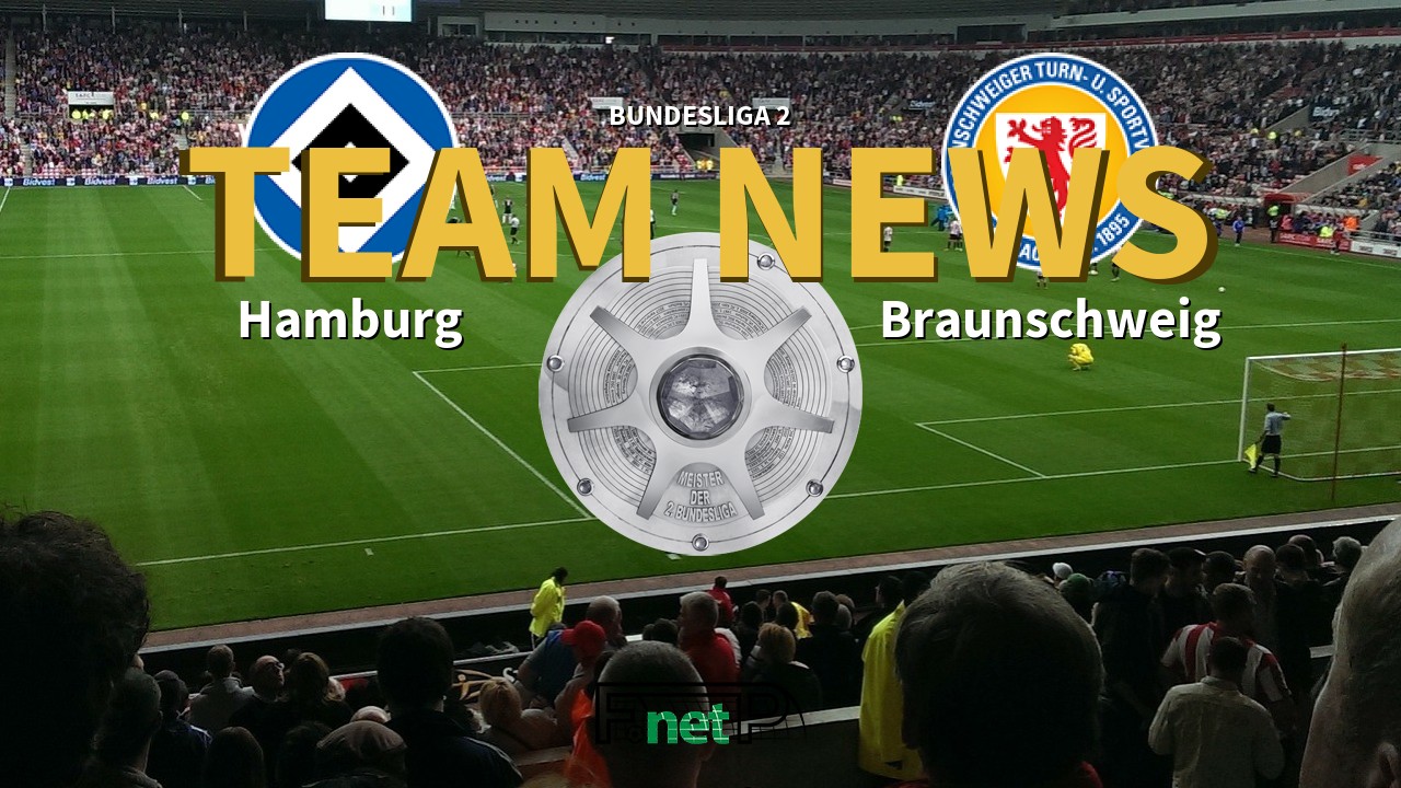 Bundesliga 2 News: Hamburg vs Eintracht Braunschweig Confirmed Line-ups