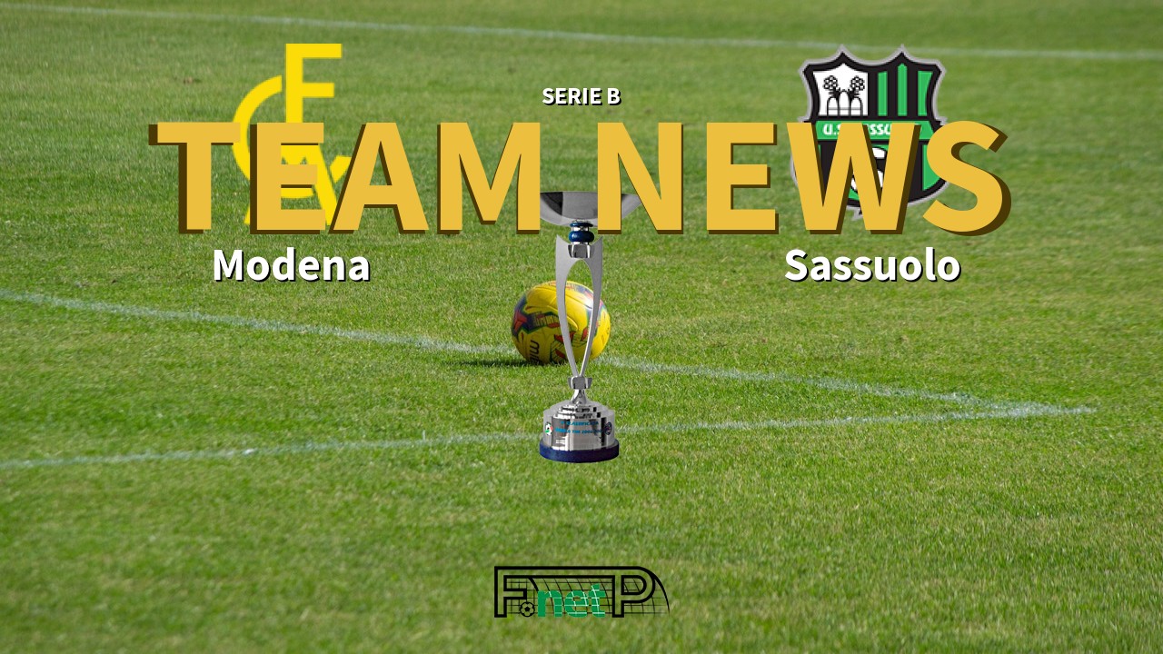 Serie B News: Modena vs Sassuolo Confirmed Line-ups