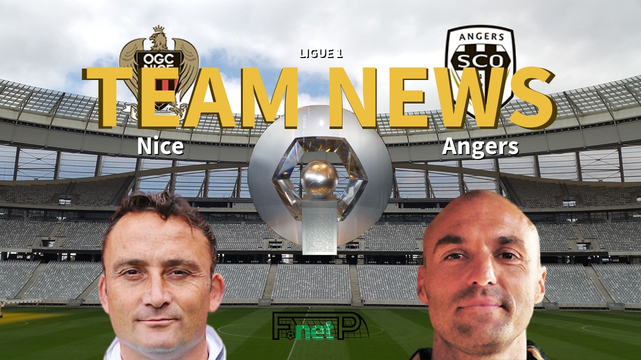Ligue 1 News: Nice vs Angers SCO Confirmed Line-ups