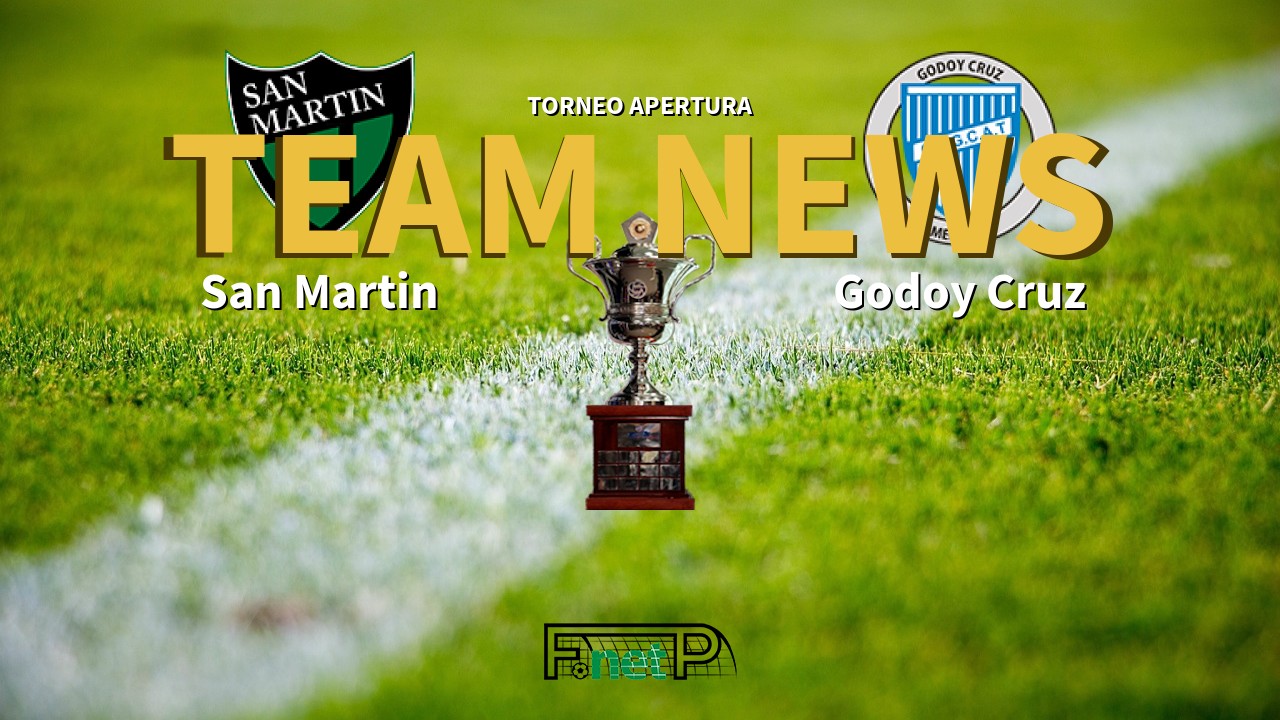Torneo Apertura News: San Martín vs Godoy Cruz Confirmed Line-ups