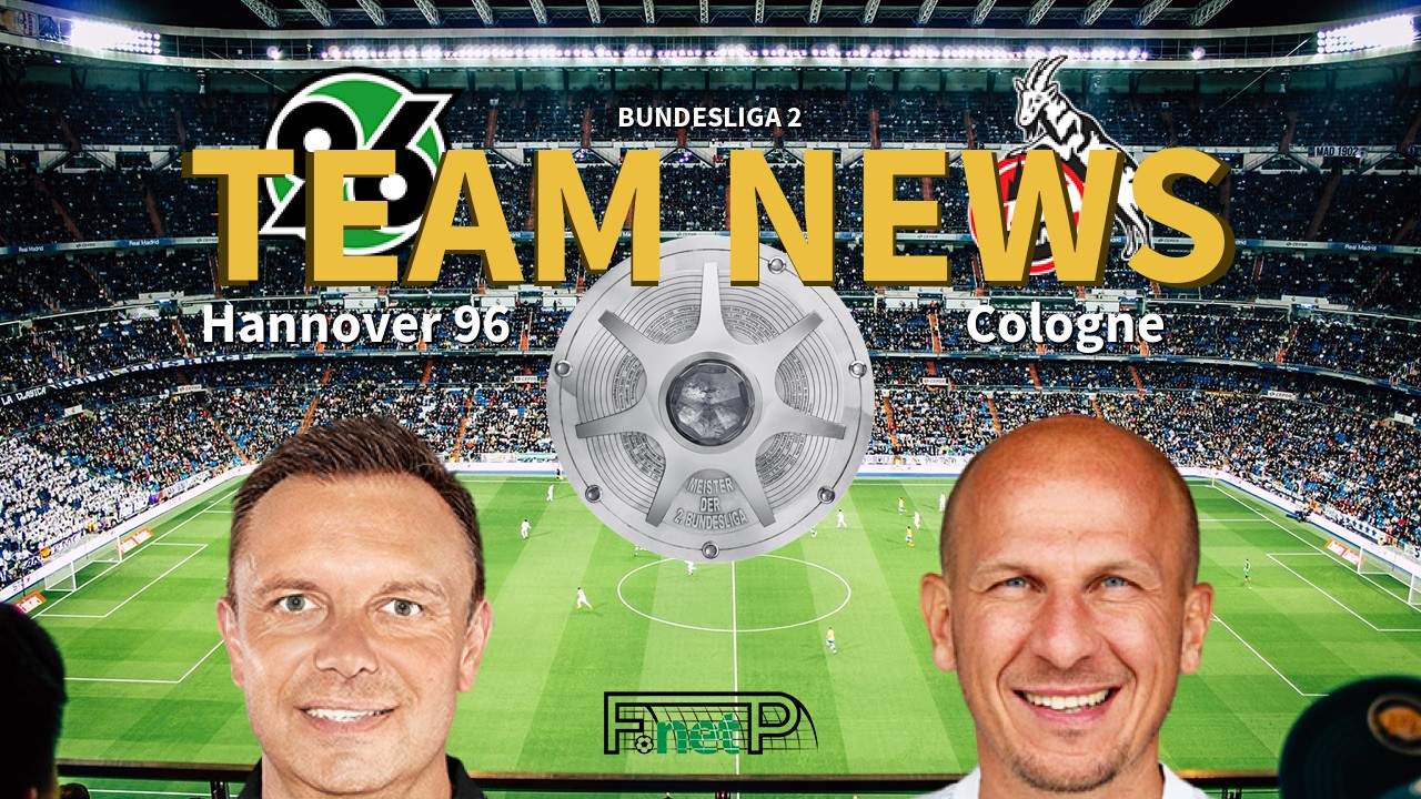 Bundesliga 2 News: Hannover vs Cologne Confirmed Line-ups