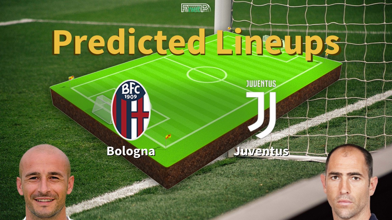 Predicted Lineups and Player Updates for Bologna vs Juventus 04/05/25 - Serie A News