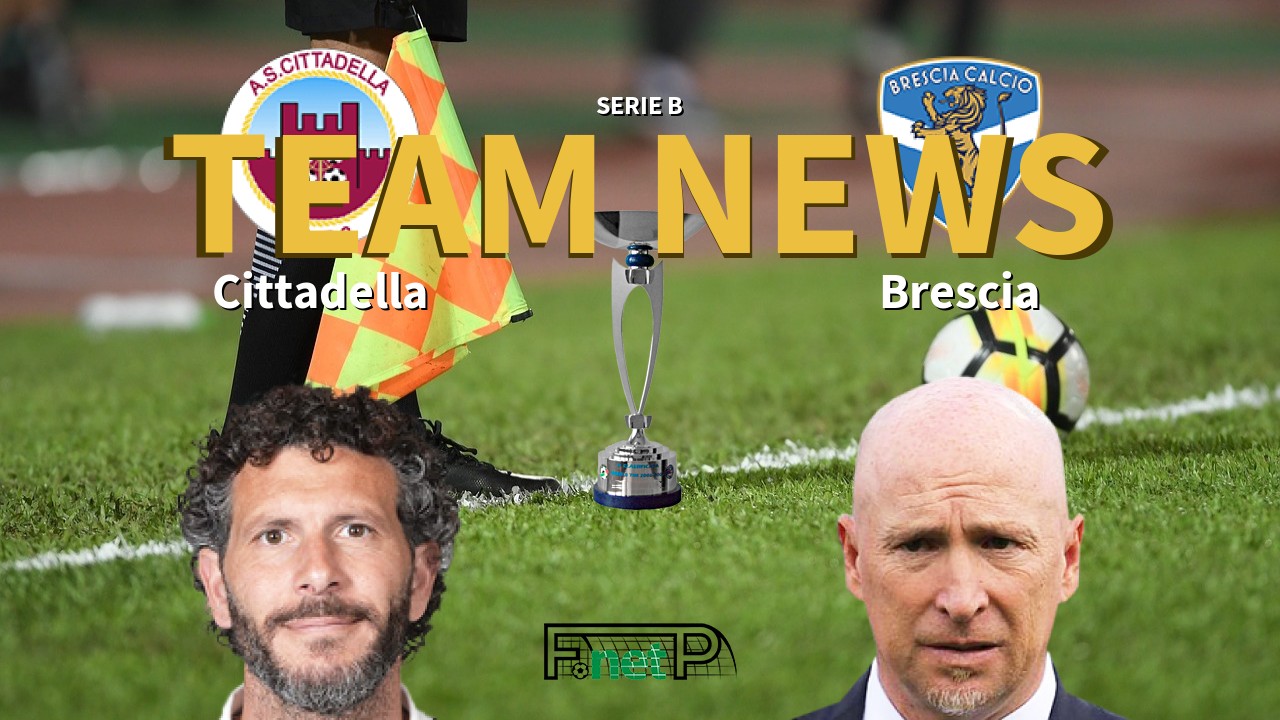 Serie B News: Cittadella vs Brescia Confirmed Line-ups
