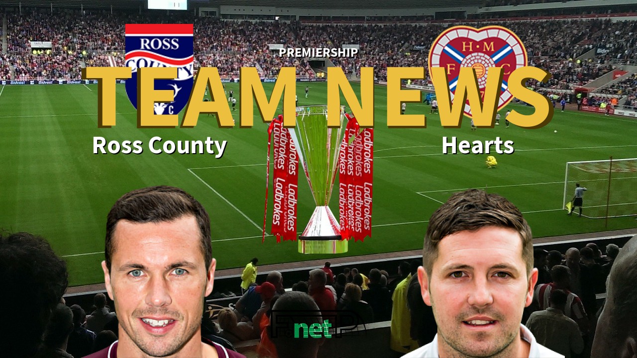 Premiership News: Ross County vs Hearts Confirmed Line-ups