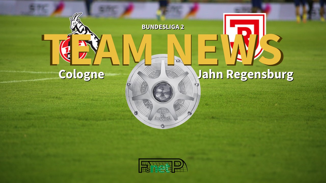 Bundesliga 2 News: Cologne vs Regensburg Confirmed Line-ups