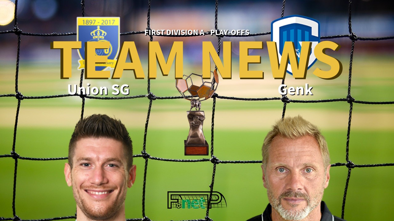 First Division A - Play-Offs News: Union Saint-Gilloise vs Genk Confirmed Line-ups