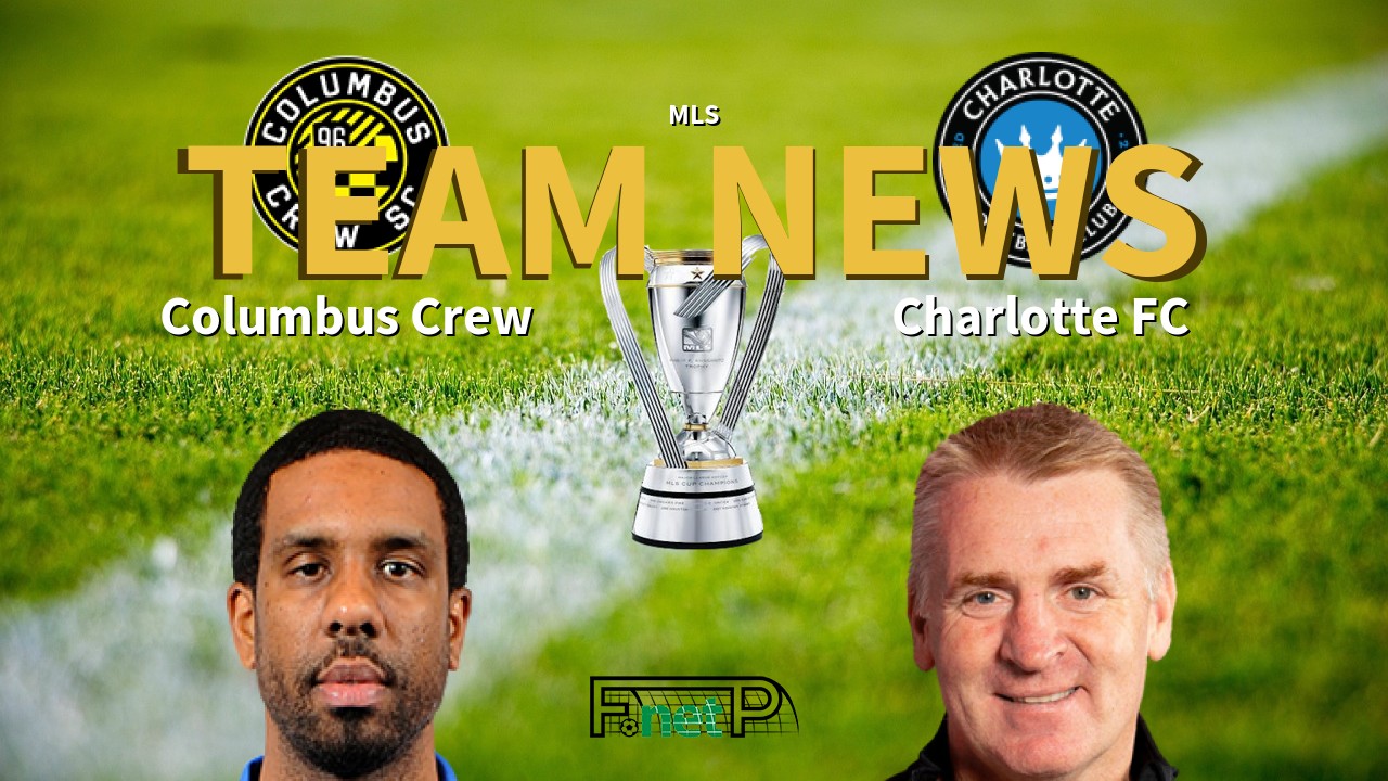MLS News: Columbus Crew vs Charlotte FC Confirmed Line-ups