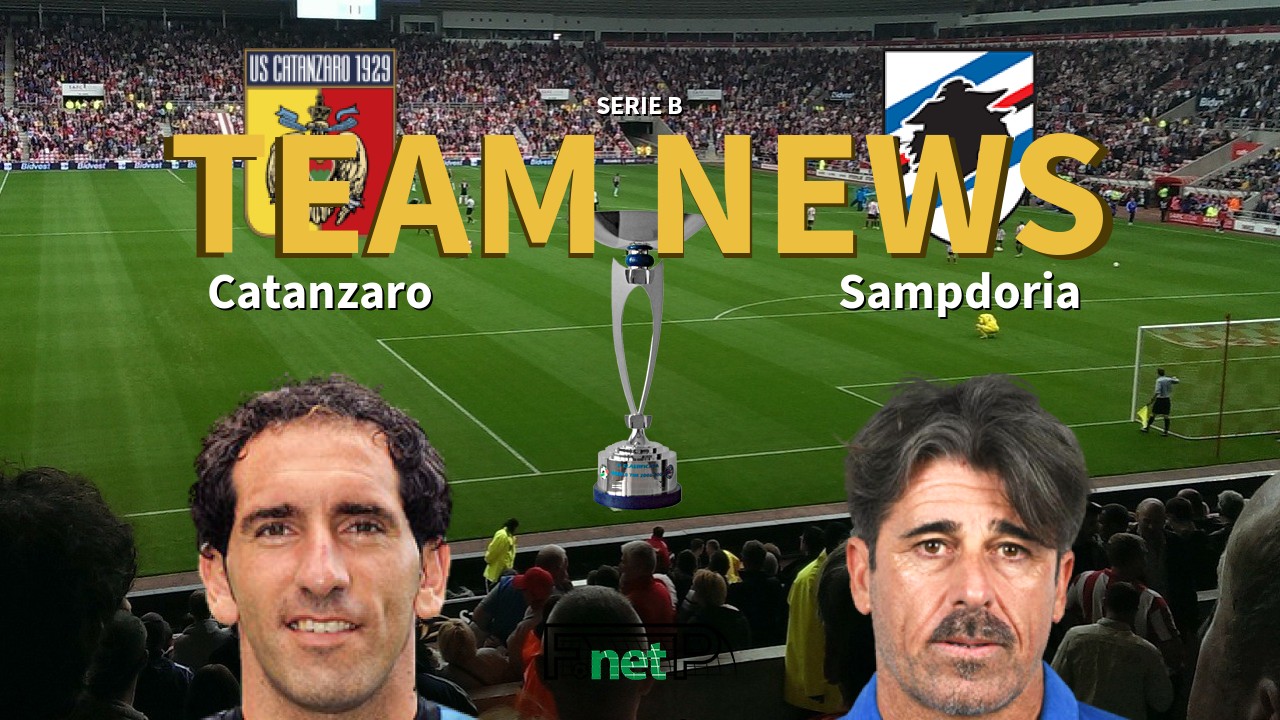 Serie B News: Catanzaro vs Sampdoria Confirmed Line-ups