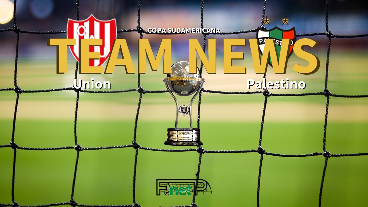 Copa Sudamericana News: Unión de Santa Fe vs Palestino Confirmed Line-ups