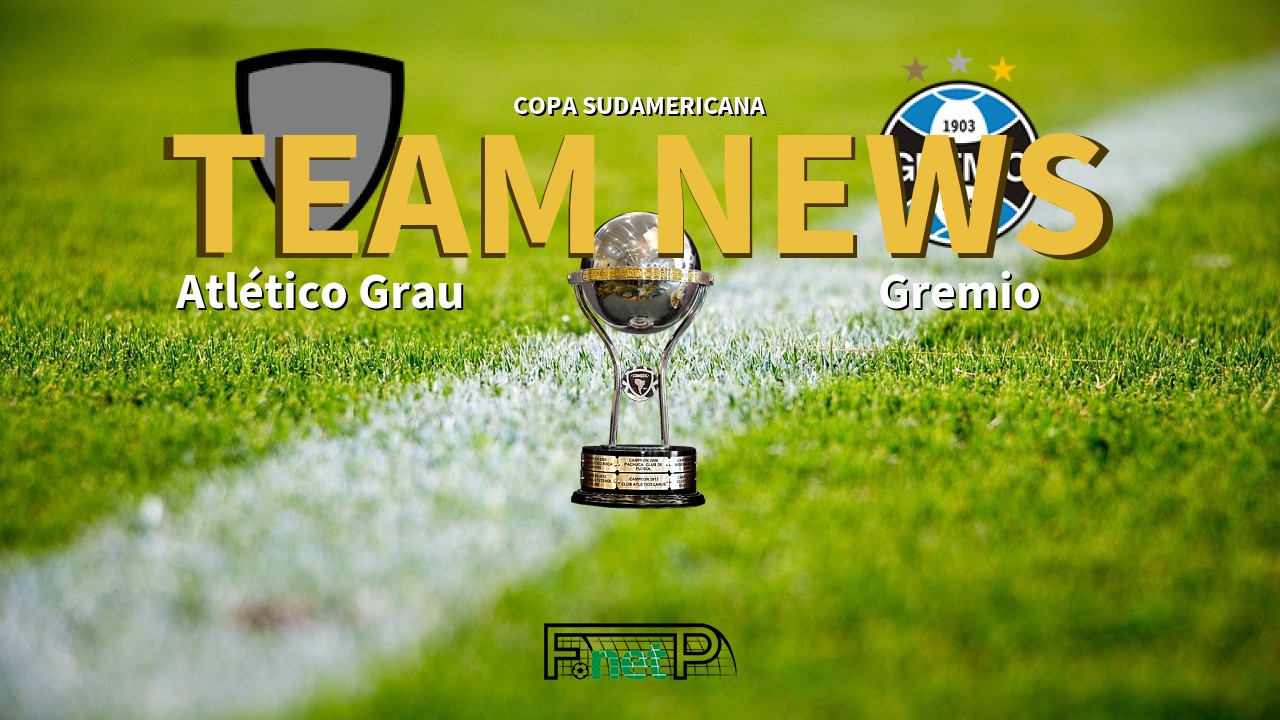 Copa Sudamericana News: Atlético Grau vs Grêmio Confirmed Line-ups