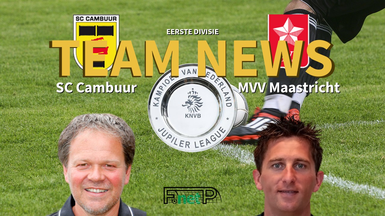 Eerste Divisie News: SC Cambuur vs MVV Confirmed Line-ups
