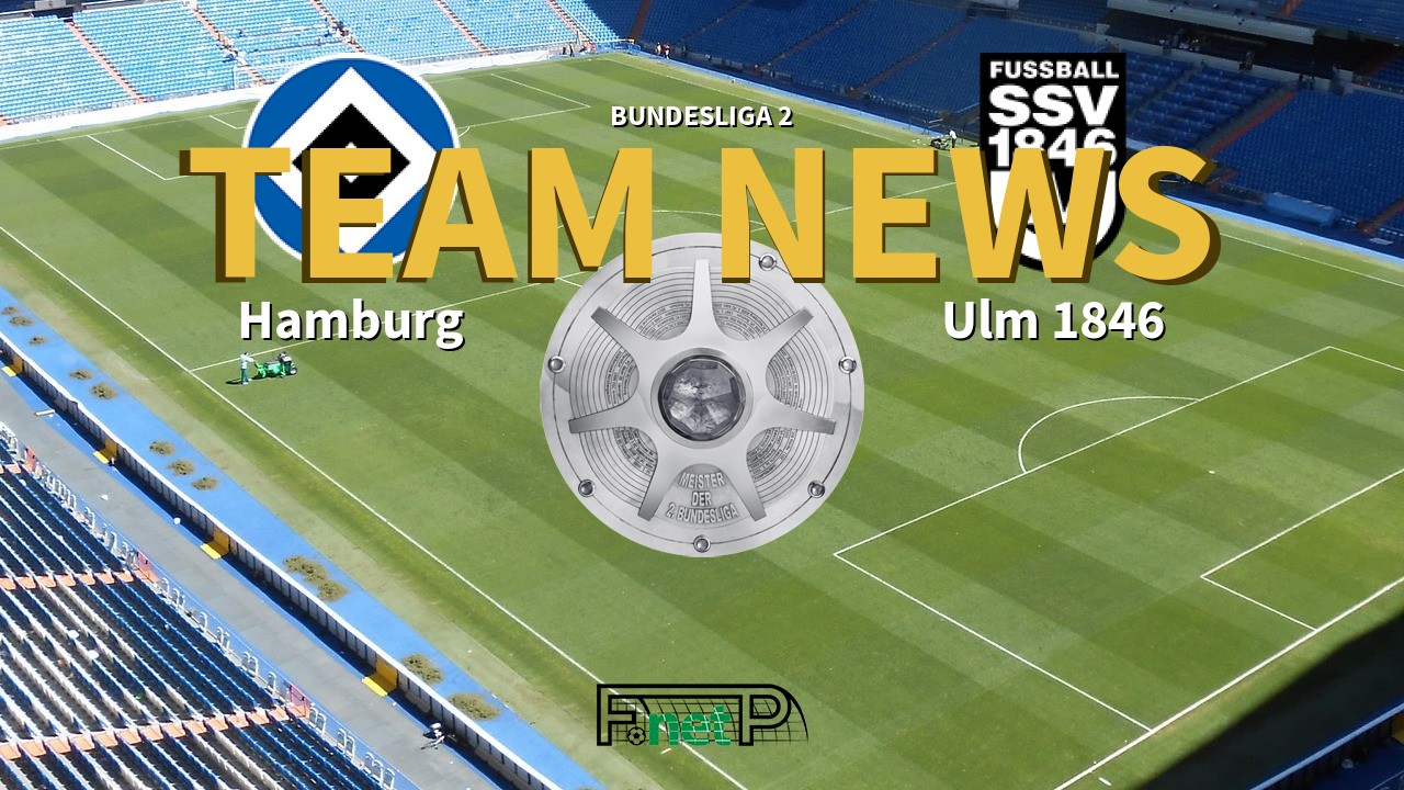 Bundesliga 2 News: Hamburg vs Ulm 1846 Confirmed Line-ups