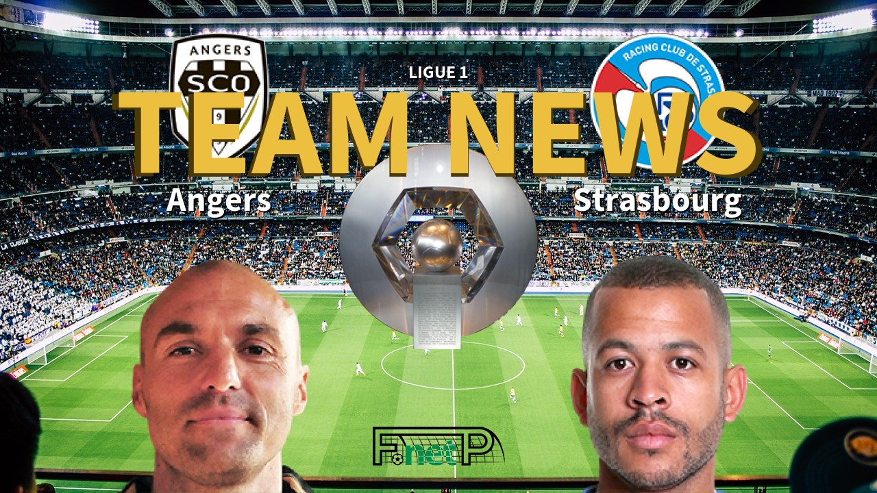 Ligue 1 News: Angers SCO vs Strasbourg Confirmed Line-ups