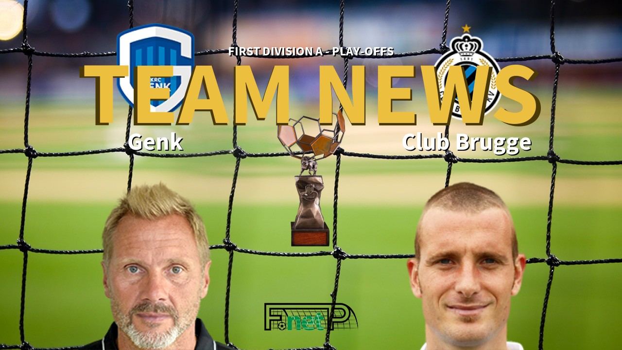 First Division A - Play-Offs News: Genk vs Club Brugge Confirmed Line-ups