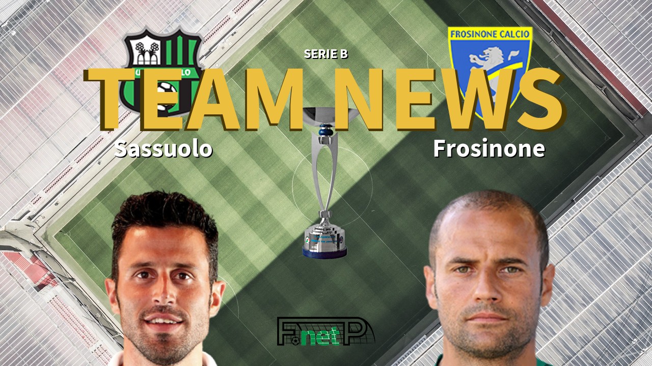 Serie B News: Sassuolo vs Frosinone Confirmed Line-ups