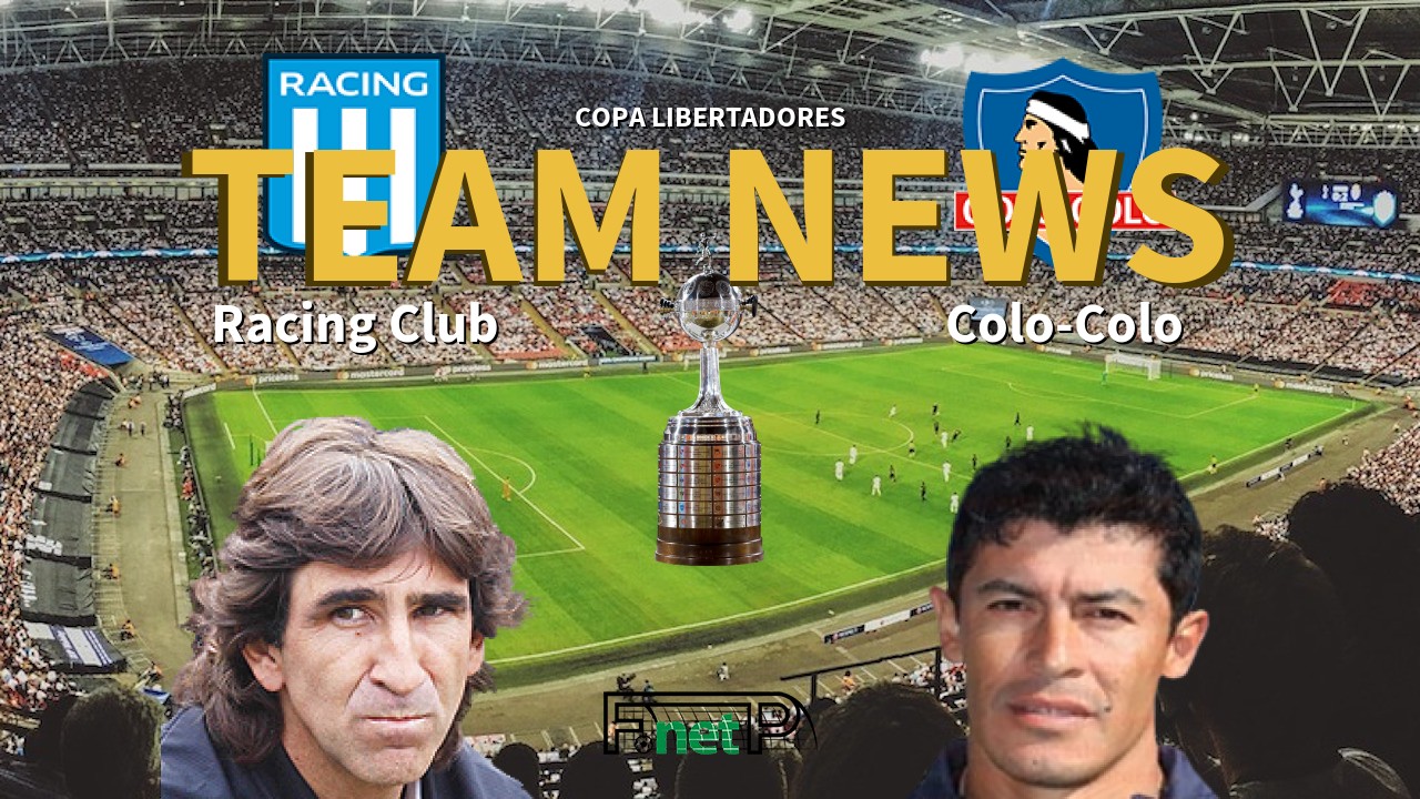 Copa Libertadores News: Racing Club vs Colo-Colo Confirmed Line-ups