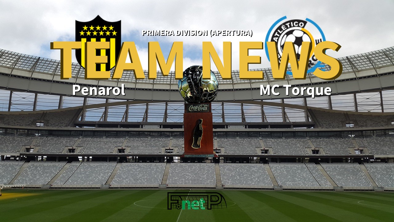 Primera Division (Apertura) News: Peñarol vs Montevideo City Torque Confirmed Line-ups