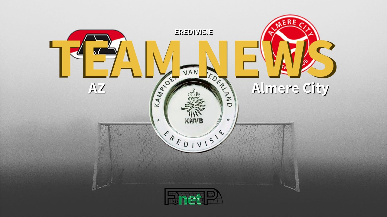 Eredivisie News: AZ vs Almere City Confirmed Line-ups