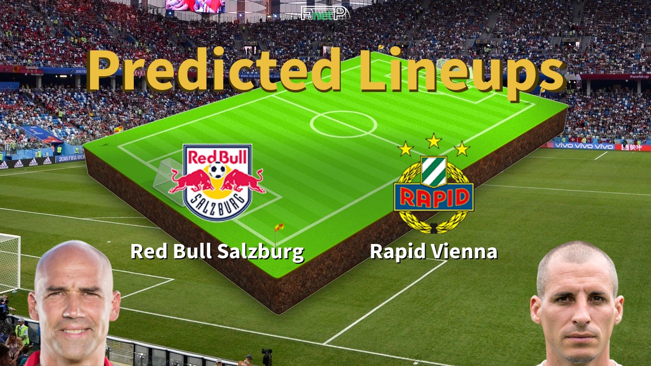 Predicted Lineups and Player News for Red Bull Salzburg vs Rapid Vienna 24/05/25 - Bundesliga News