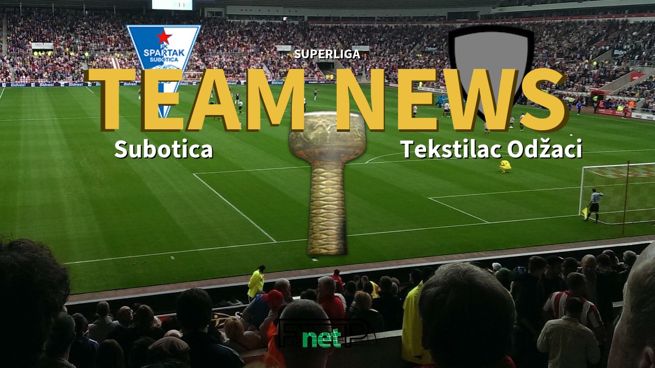 SuperLiga News: Spartak Zlatibor Voda vs Tekstilac Odžaci Confirmed Line-ups