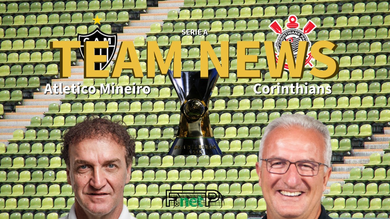 Serie A News: Atlético Mineiro vs Corinthians Confirmed Line-ups