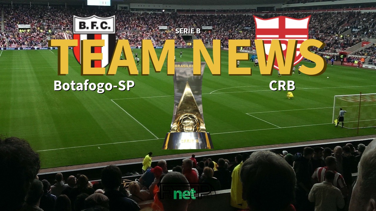 Serie B News: Botafogo-SP vs CRB Confirmed Line-ups