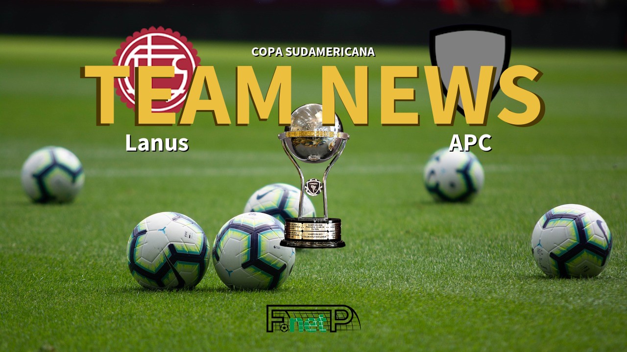 Copa Sudamericana News: Lanús vs Academia Puerto Cabello Confirmed Line-ups