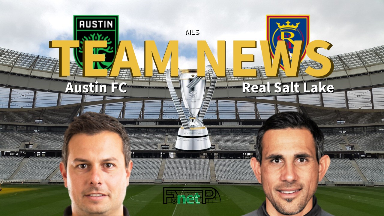 MLS News: Austin FC vs Real Salt Lake Confirmed Line-ups