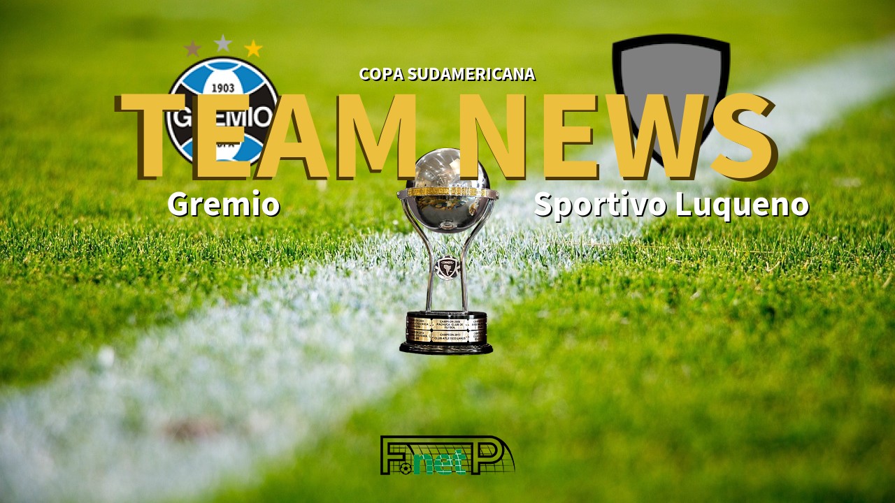Copa Sudamericana News: Grêmio vs Sportivo Luqueno Confirmed Line-ups
