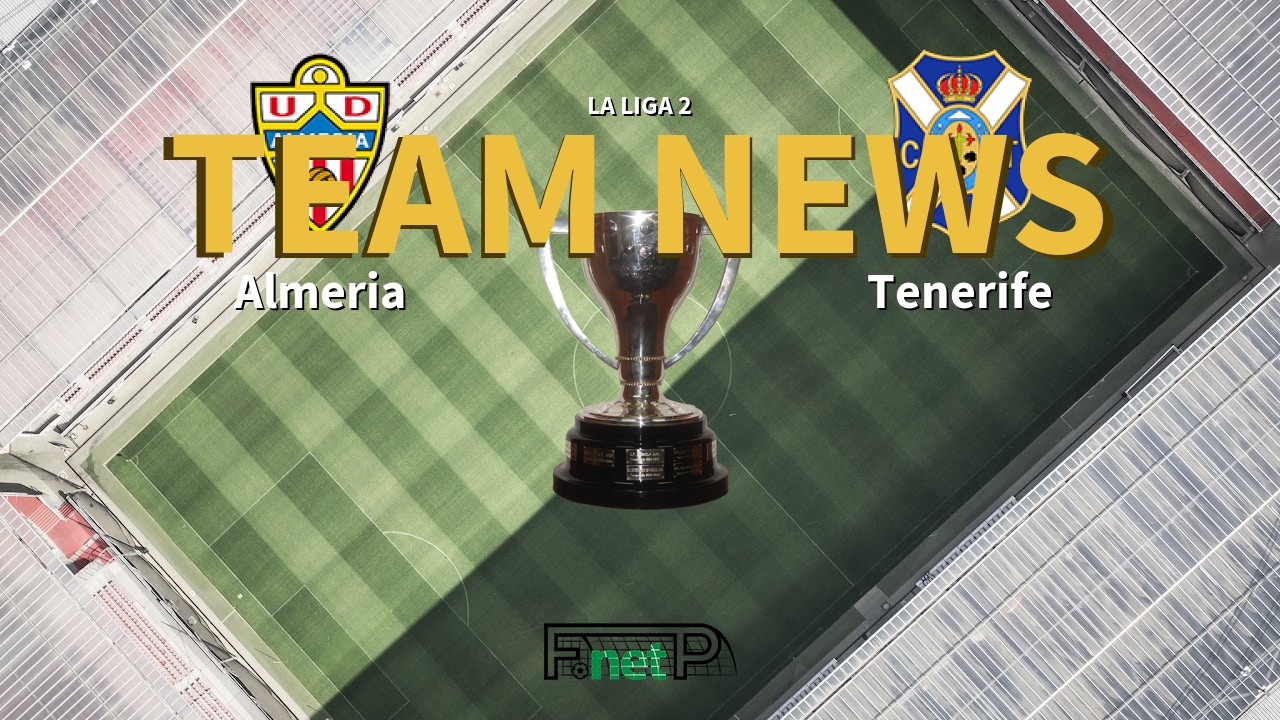 La Liga 2 News: UD Almería vs Tenerife Confirmed Line-ups