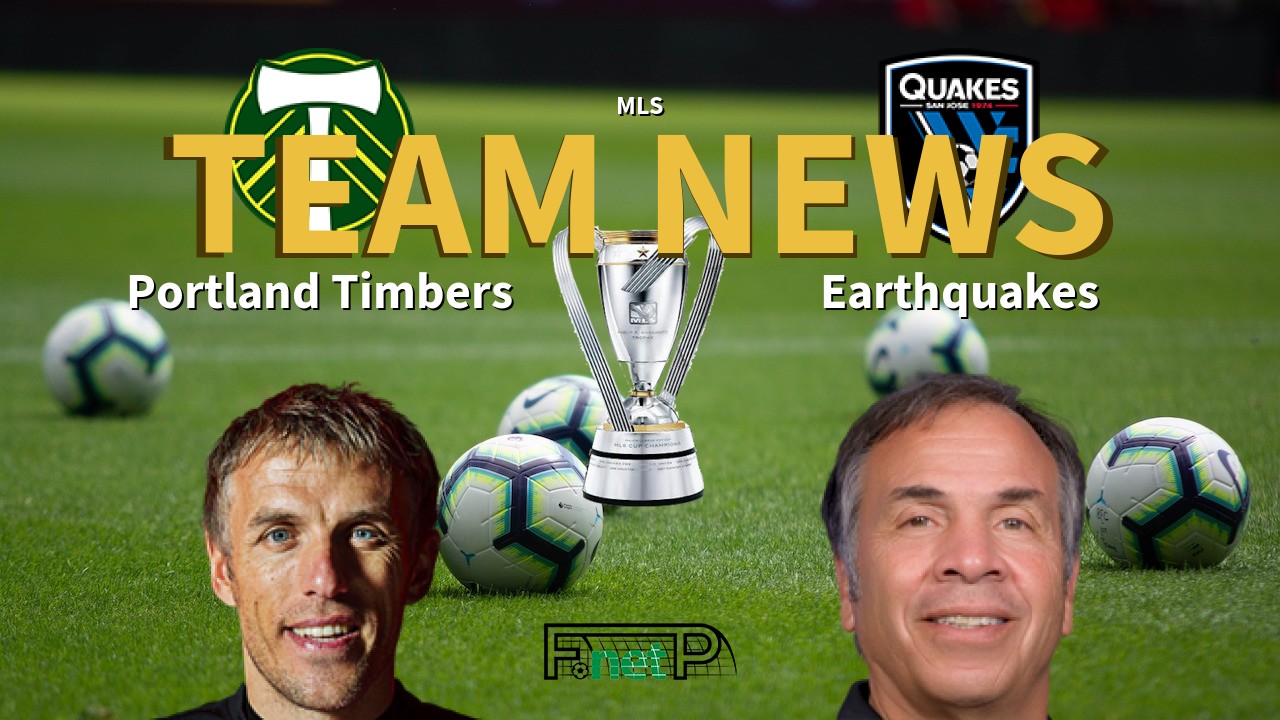 MLS News: Portland Timbers vs San Jose Earthquakes Confirmed Line-ups