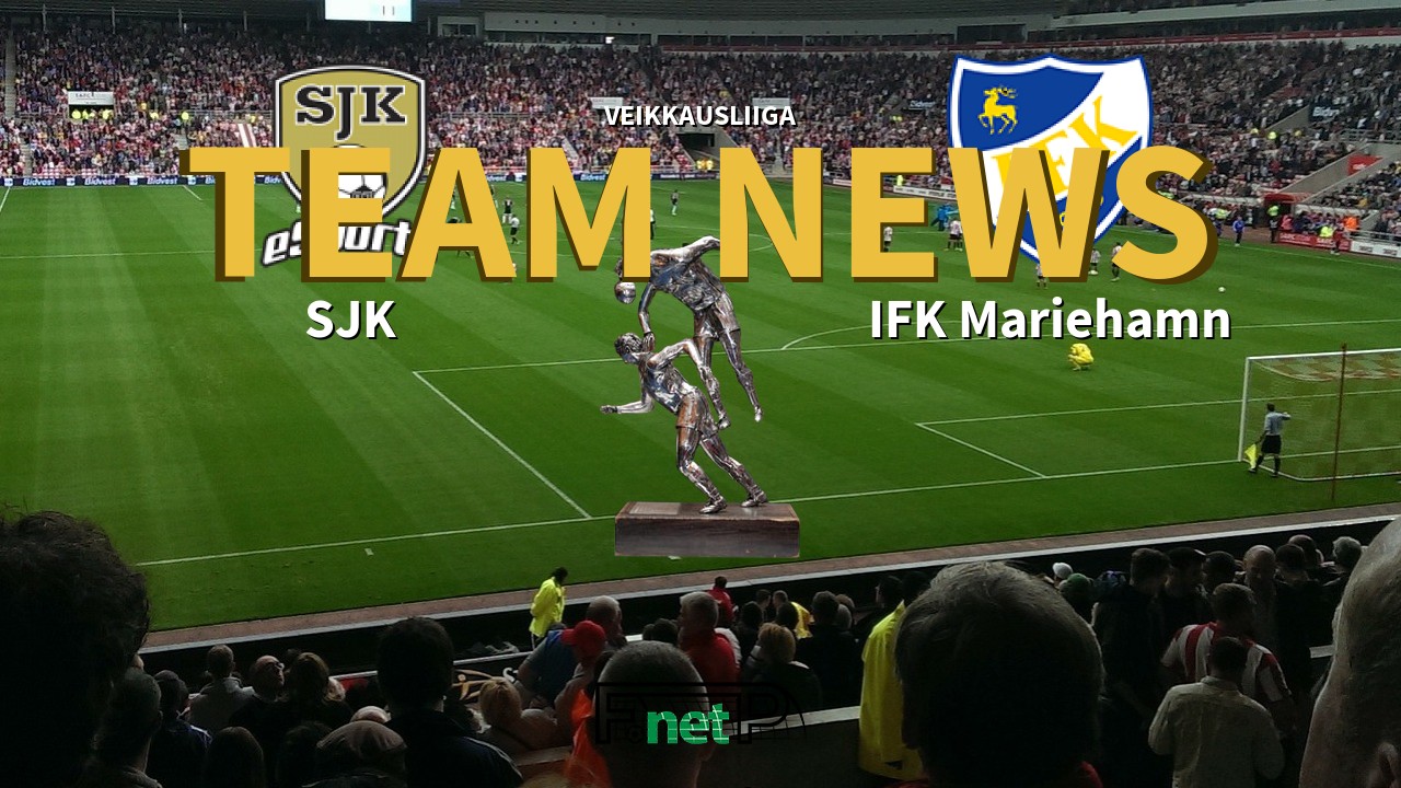 Veikkausliiga News: SJK vs IFK Mariehamn Confirmed Line-ups