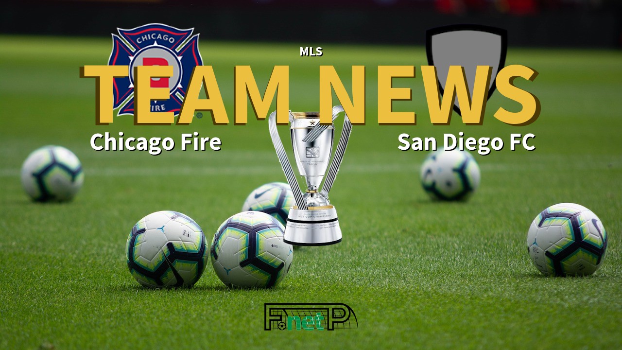 MLS News: Chicago Fire vs San Diego FC Confirmed Line-ups