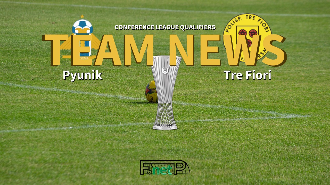 Conference League Qualifiers News: Pyunik vs Tre Fiori Confirmed Line-ups