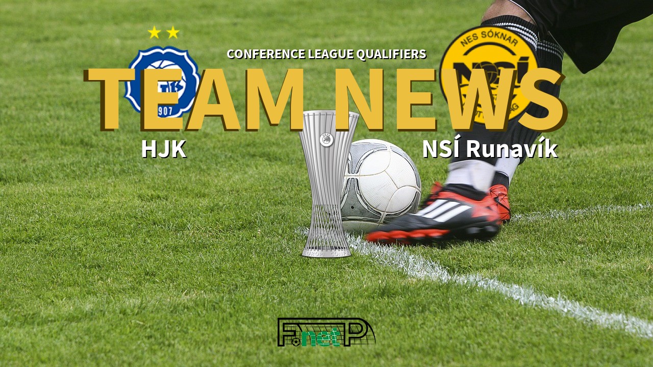 Conference League Qualifiers News: HJK vs NSÍ Runavík Confirmed Line-ups