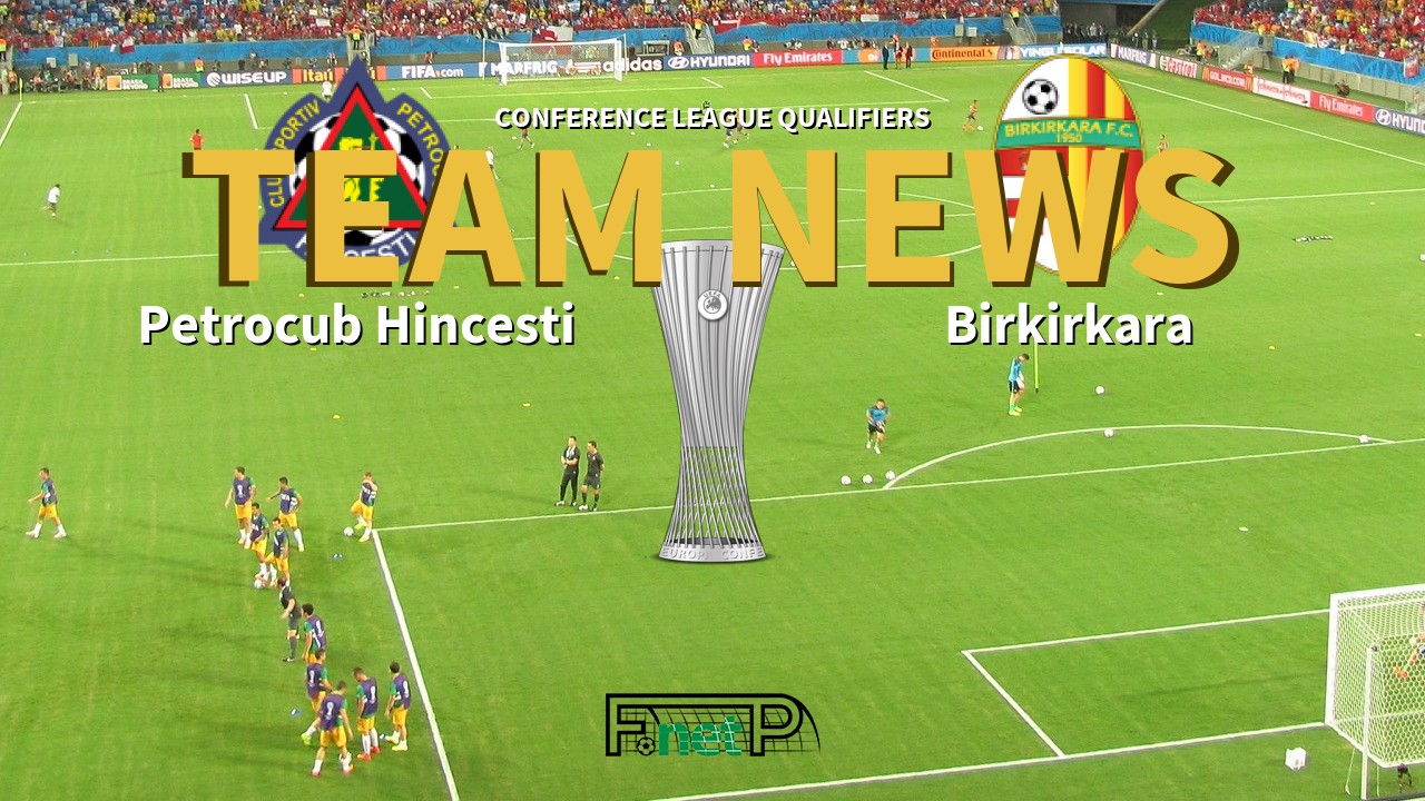 Conference League Qualifiers News: Petrocub Hîncești vs Birkirkara Confirmed Line-ups