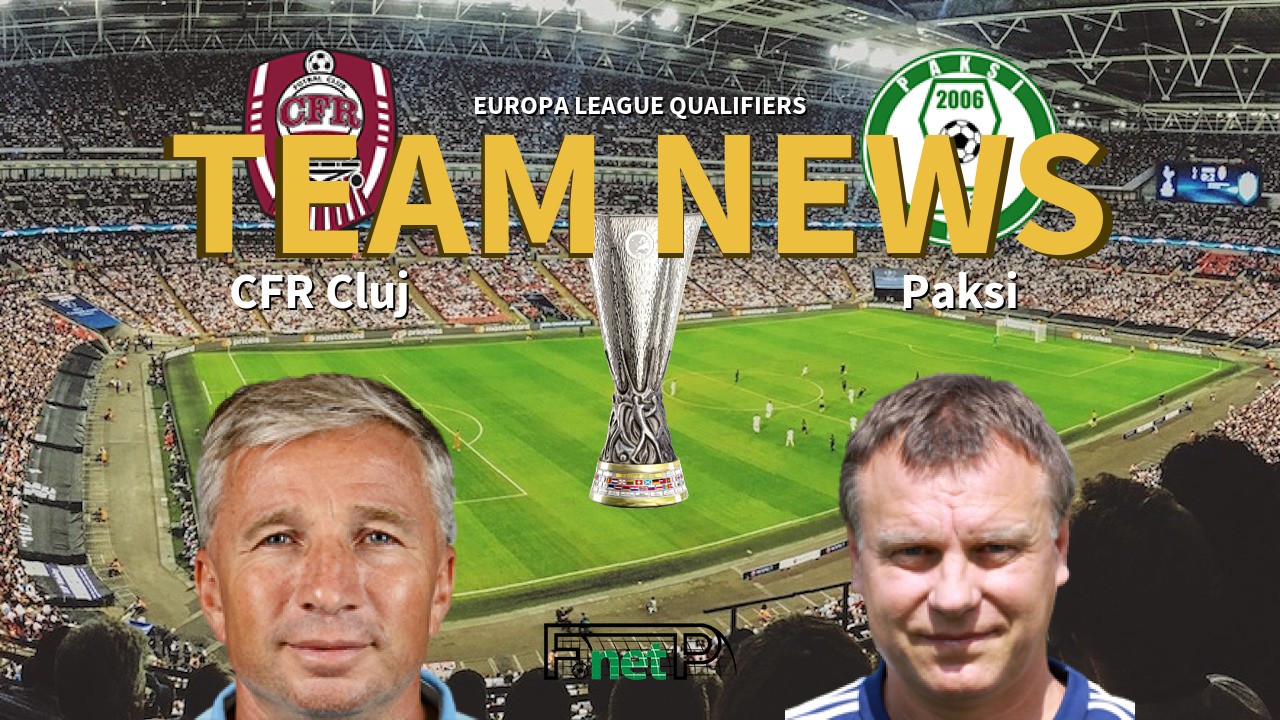 Europa League Qualifiers News: Cluj vs Paksi SE Confirmed Line-ups