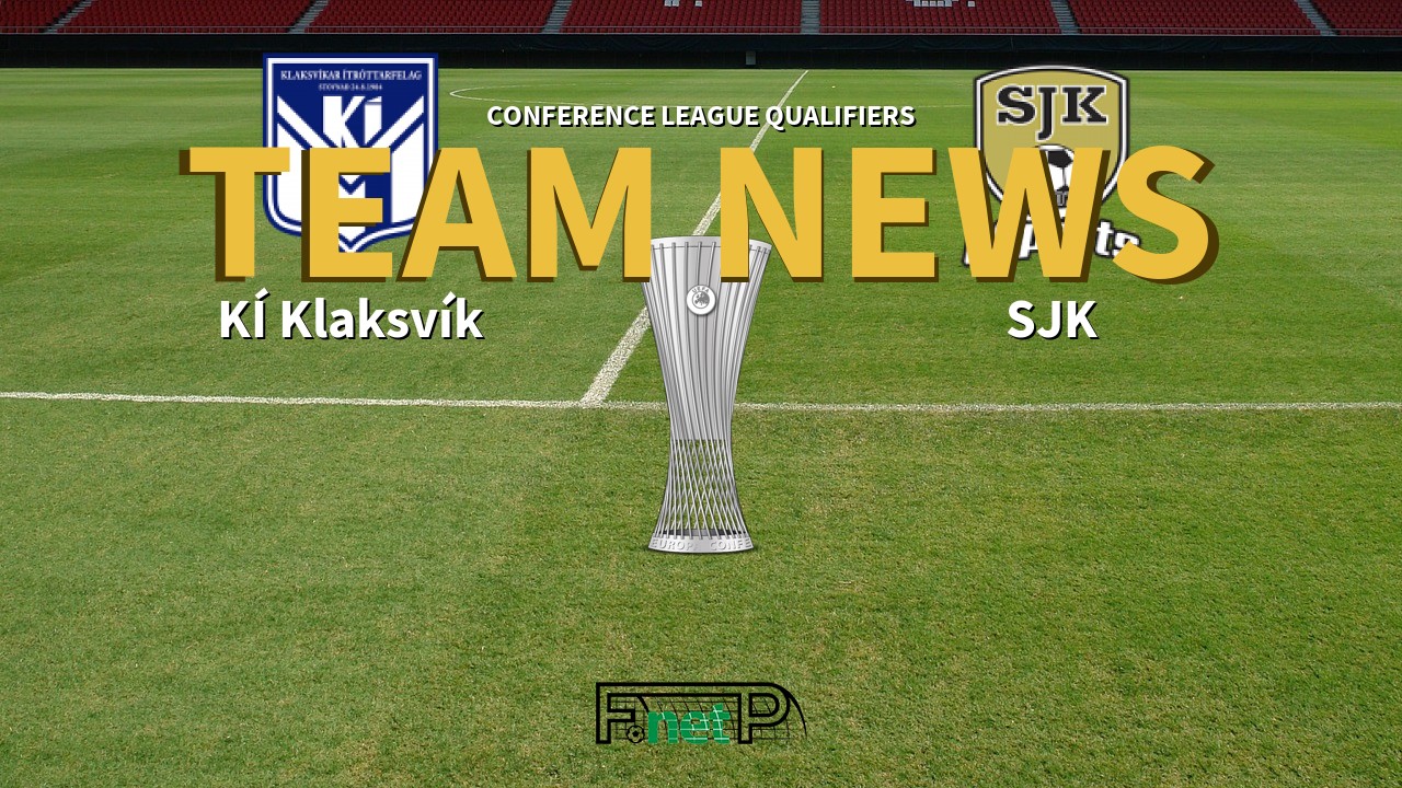 Conference League Qualifiers News: KÍ Klaksvík vs SJK Confirmed Line-ups