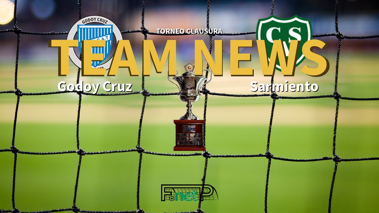 Torneo Clausura News: Godoy Cruz vs Sarmiento Confirmed Line-ups